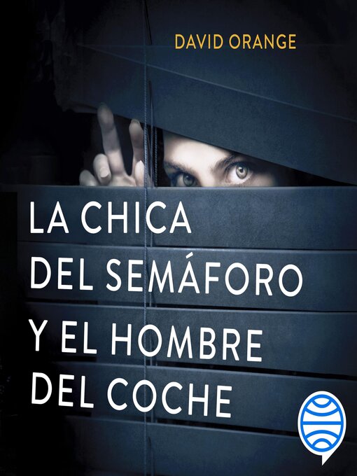 Title details for La Chica del Semáforo y el Hombre del Coche by David Orange - Available